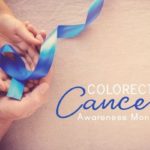 adult and child hands overlapping holding a blue ribbon representing Colorectal Cancer Awareness Month